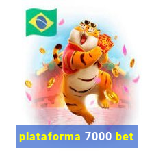 plataforma 7000 bet